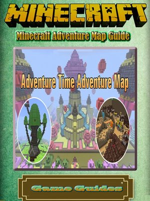cover image of Minecraft Adventure Map Guide Full